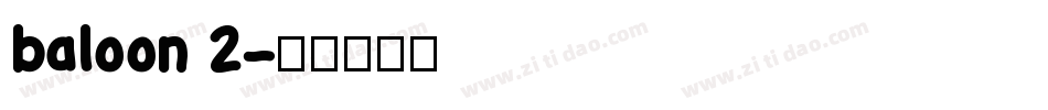 baloon 2字体转换